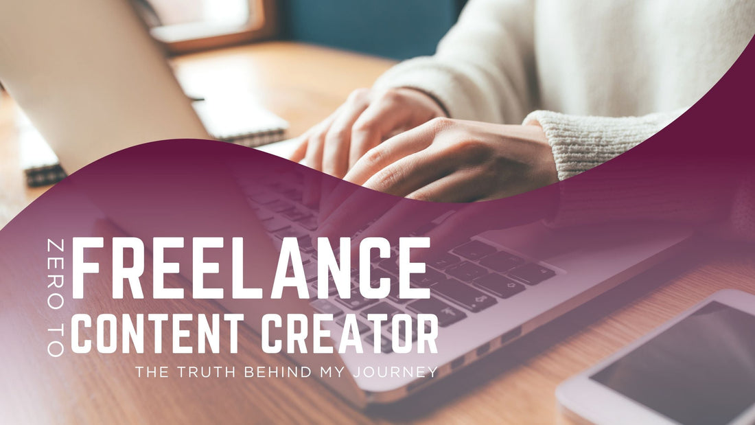How I Went From Zero to a Freelance Social Media Content Creator: The Truth Behind My Journey